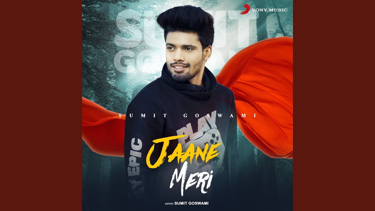 Jaane Meri Lyrics Sumit Goswami