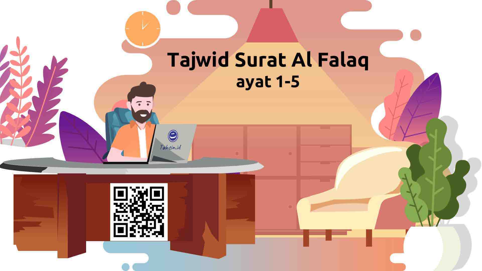 √Yuk belajar Tajwid surat Al Falaq lengkap