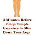 3 Minutes Before Sleep: Simple Exercises to Slim Down Your Legs
