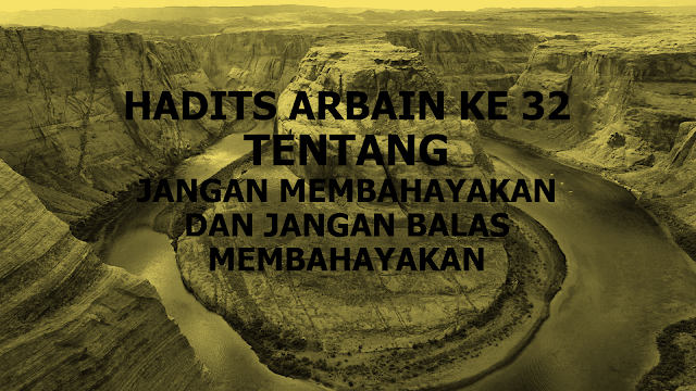 Syarah Hadits Arbain Ke-32