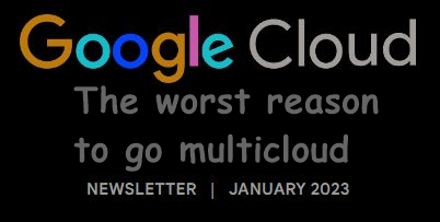 Google Cloud News Letter - January 2023