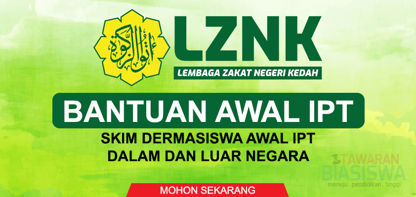 Bantuan Awal IPT Lembaga Zakat Negeri Kedah (LZNK)