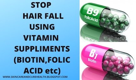 Vitamin Suppliments ( Biotin,Folic Acid etc)  Use To Stop Hair Fall And Hair Loss | Vitamin D , Vitamin B12,Calcium Suppliments