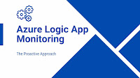 Azure Logic App Monitoring: The Proactive Approach