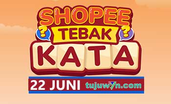 kunci jawaban lengkap tantangan harian shopee tebak kata 22 juni 2022 terbaru