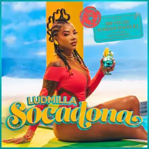 Ludmilla – Socadona ( Mariah Angeliq & Topo La Maskara , Mr. Vegas)