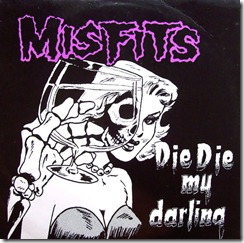 the misfits - die, die my darling [12''] (1984) front