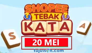 tantangan harian shopee tebak kata 20 mei terbaru 2022