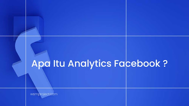 Apa Itu Analytics Facebook