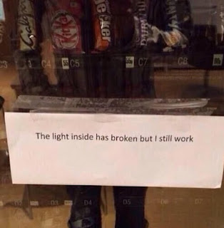 THE LIGHT INSIDE HAS BROKEN BUT I STILL WORK