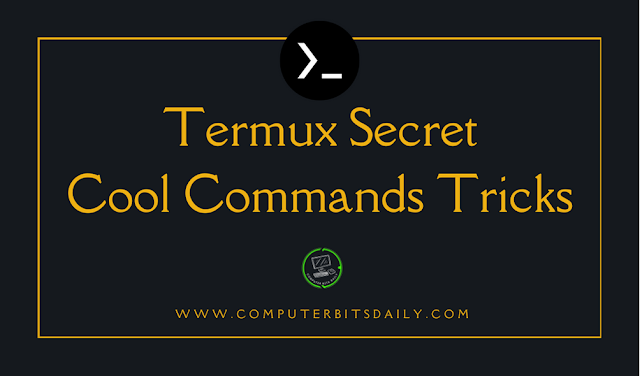 Termux Secret - 10 Cool Commands Tricks