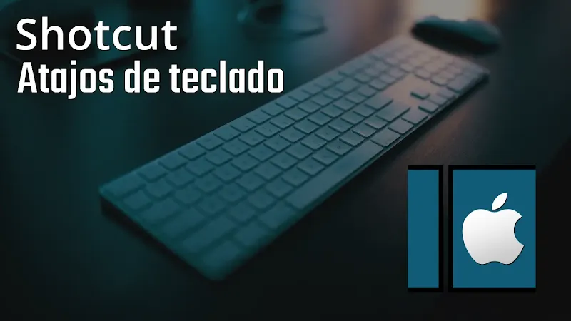 Usar los atajos de teclados de Shotcut en la plataforma Mac acelerá el proceso de edición del proyecto