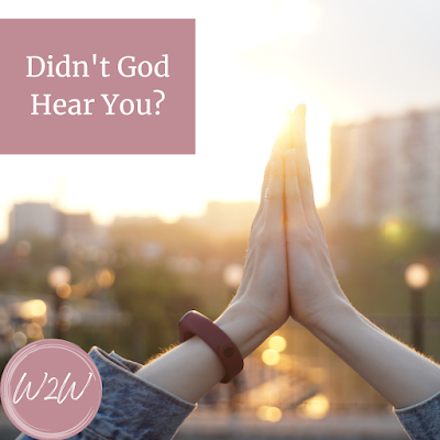 Didn't God Hear You?
