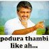 Podra thambi like ah... ( Ajith Dialogue for Facebook Comments)
