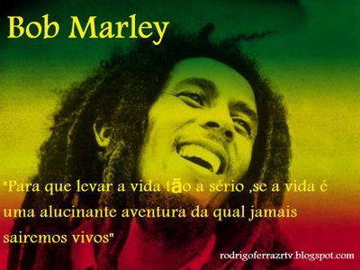 frase do bob marley