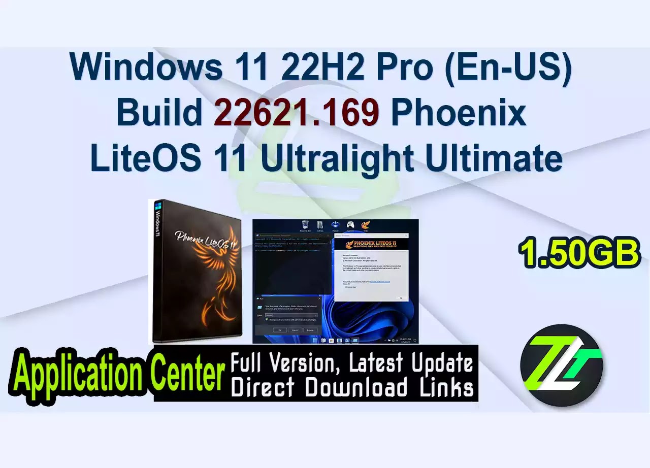 Windows 11 22H2 Pro (En-US) Build 22621.169 Phoenix LiteOS 11 Ultralight Ultimate