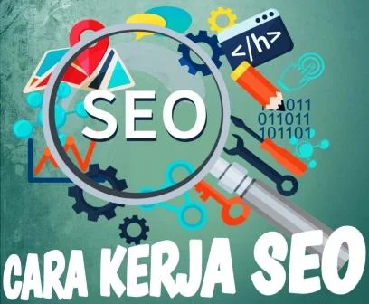 Apa itu seo dan bagaimana cara kerjanya ?