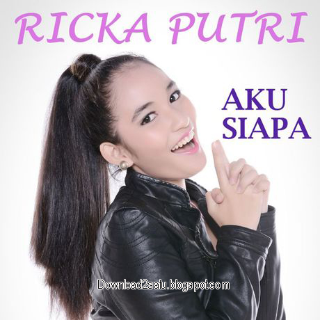 Lirik Lagu Ricka Putri 2015