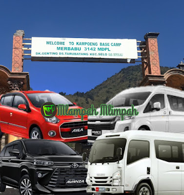 Layanan jasa transportasi charter dari Jogjakarta menuju Basecamp Merbabu Selo, Driver ramah dan kendaraan bersih terawat serta harga bersahabat.