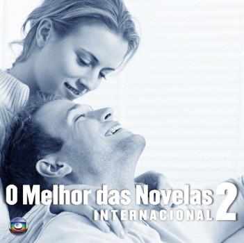 O Melhor das Novelas   Internacional 2