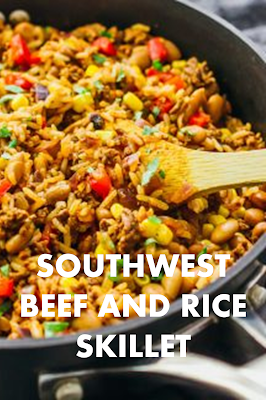 SOUTHWEST BEEF AND RICE SKILLET