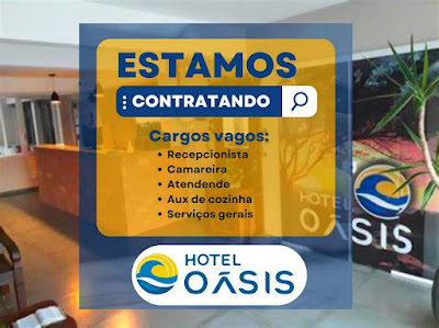 Hotel Oásis abre vagas para Serviços Gerais, Camareira, Recepcionista e outros em Imbé