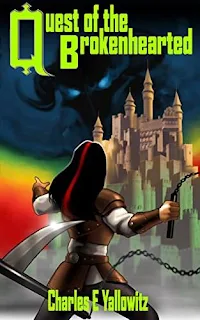 Quest of the Brokenhearted - an action-packed fantasy adventure by Charles E. Yallowitz