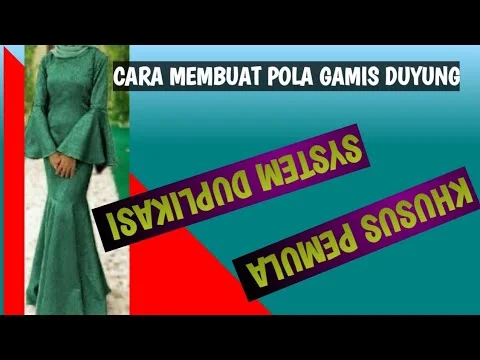 Cara Membuat Pola Baju Gamis Duyung - Cara bikin pola baju gamis
