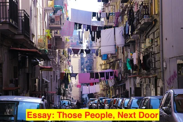 Essay: Those People, Next Door