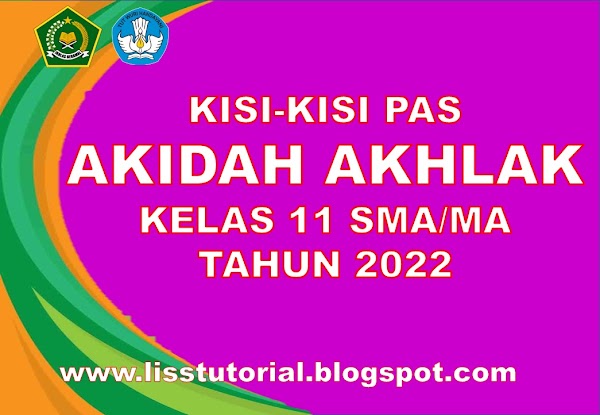 Kisi-kisi Soal PAS Akidah Akhlak Kelas 11 MA Sesuai KMA 183 Semester 1 Tahun 2022/2023