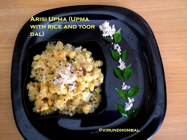 Arisi Upma | Upma with rice and toor dal | How to prepare Arisi Upma | Upma with rice and toor dal with step by step photos | Upma recipes | Arisi Upma is prepared with raw rice, idly rice and toor dal. All the ingredients are powdered in mixer jar and then upma is prepared with this rava. After preparing the rava,  this upma takes just 15 minutes from start to finish.