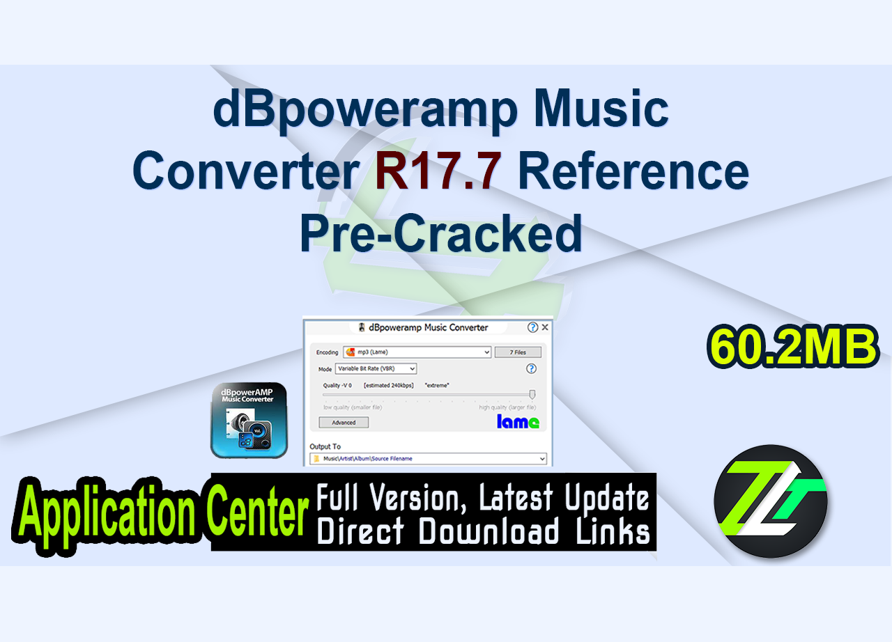 dBpoweramp Music Converter R17.7 Reference Pre-Cracked