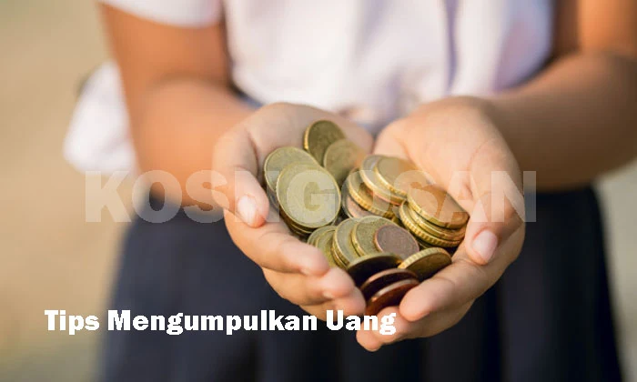 cara mengumpulkan uang