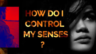 how to controls my senses