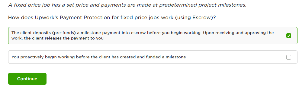 A fixed price job has a set price and payments are made at predetermined project milestones.