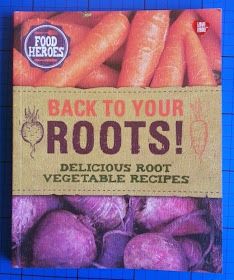 Back To Your Roots Cookbook Recipe Book Root Vegetables