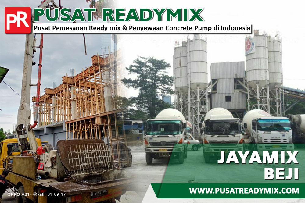 HARGA JAYAMIX BEJI, JUAL JAYAMIX BEJI, HARGA COR JAYAMIX BEJI, HARGA BETON JAYAMIX BEJI PER M3 TERBARU 2024