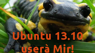 Mir sarà il Display Server di default su Ubuntu 13.10