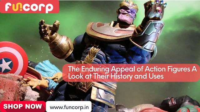 The Enduring Appeal of Action Figures A Look at Their History and Uses