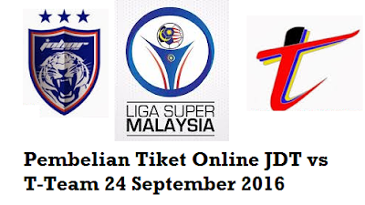 beli Tiket Online JDT vs T-Team 24 September 2016