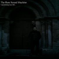 The Rare Sound Machine - Upcoming next fall