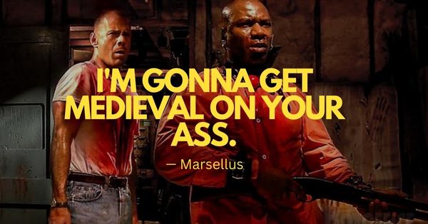 Text of what a character by the name of Marsellus says in Pulp Fiction movie