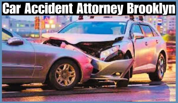 Car Accident Attorney Brooklyn