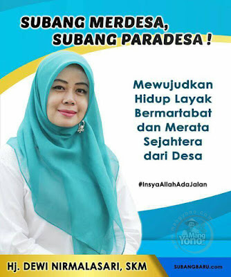 Subang MERDESA , Subang PARADESA!.   Hj. Dewi Nirmalasari, SKM