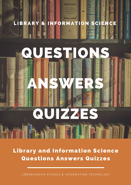 Library and Information Science Quiz Questions Answers