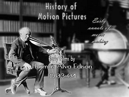 Image: History of Motion Pictures: Early Films by Thomas Alva Edison 1899 DVD by A2ZCDS presents 39 unique examples of the motion pictures from the 19th century. Each comes directly from the historic recording studios of Thomas Edison himself