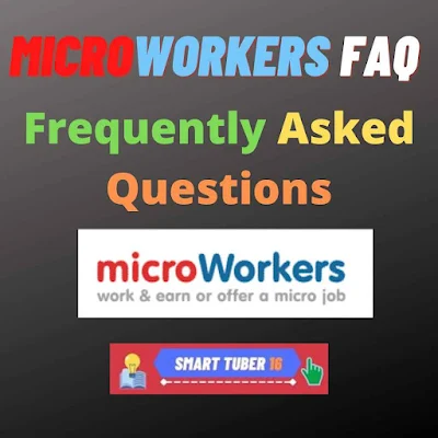 Microworkers FAQ