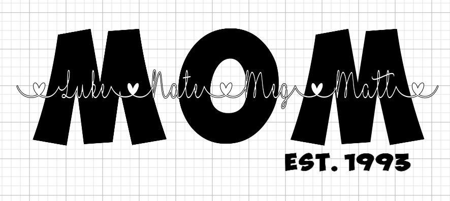 Download Mom Est with Kids Names - A Cricut Project For Mothers Day