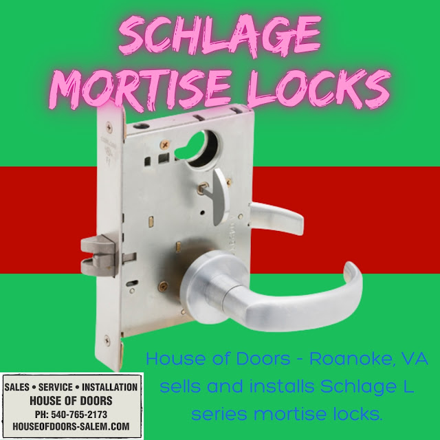 House of Doors - Roanoke, VA sells and installs Schlage L series mortise locks.