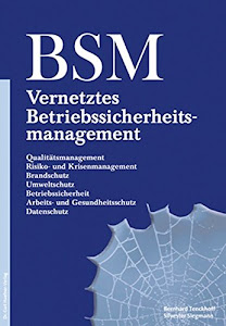 Vernetztes Betriebssicherheitsmanagement - BSM -